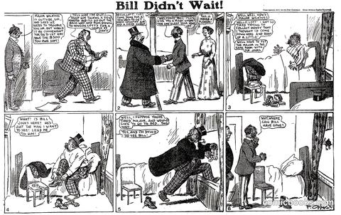 Bill Didn't Wait!