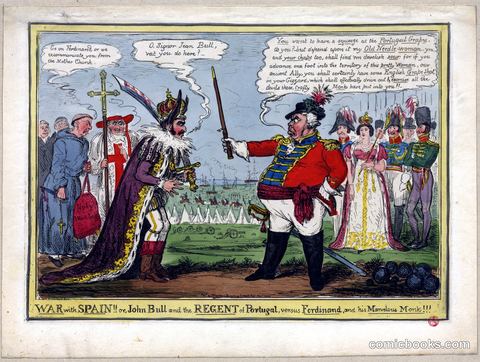 War with Spain!! or John Bull and the Regent of Portugal, versus Ferdinand, and his Marvelous Monk!!!