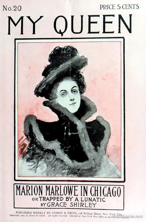 Marion Marlowe in Chicago, or, Trapped by a Lunatic