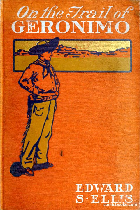 On the Trail of Geronimo