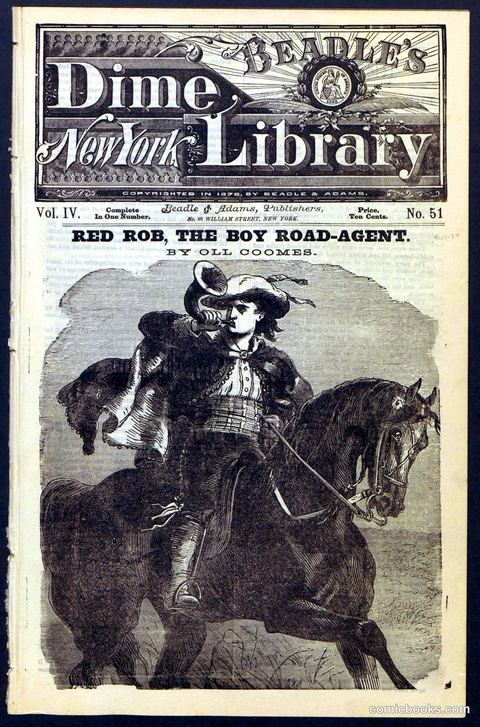 Beadle's Dime Library No. 51: Red Rob, The Boy Road-Agent