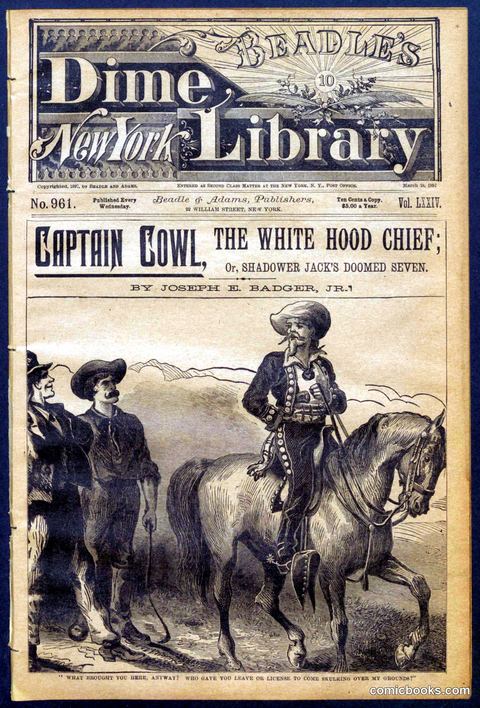 Beadle's Dime Library No. 961: Captain Cowl, The White Hood Chief