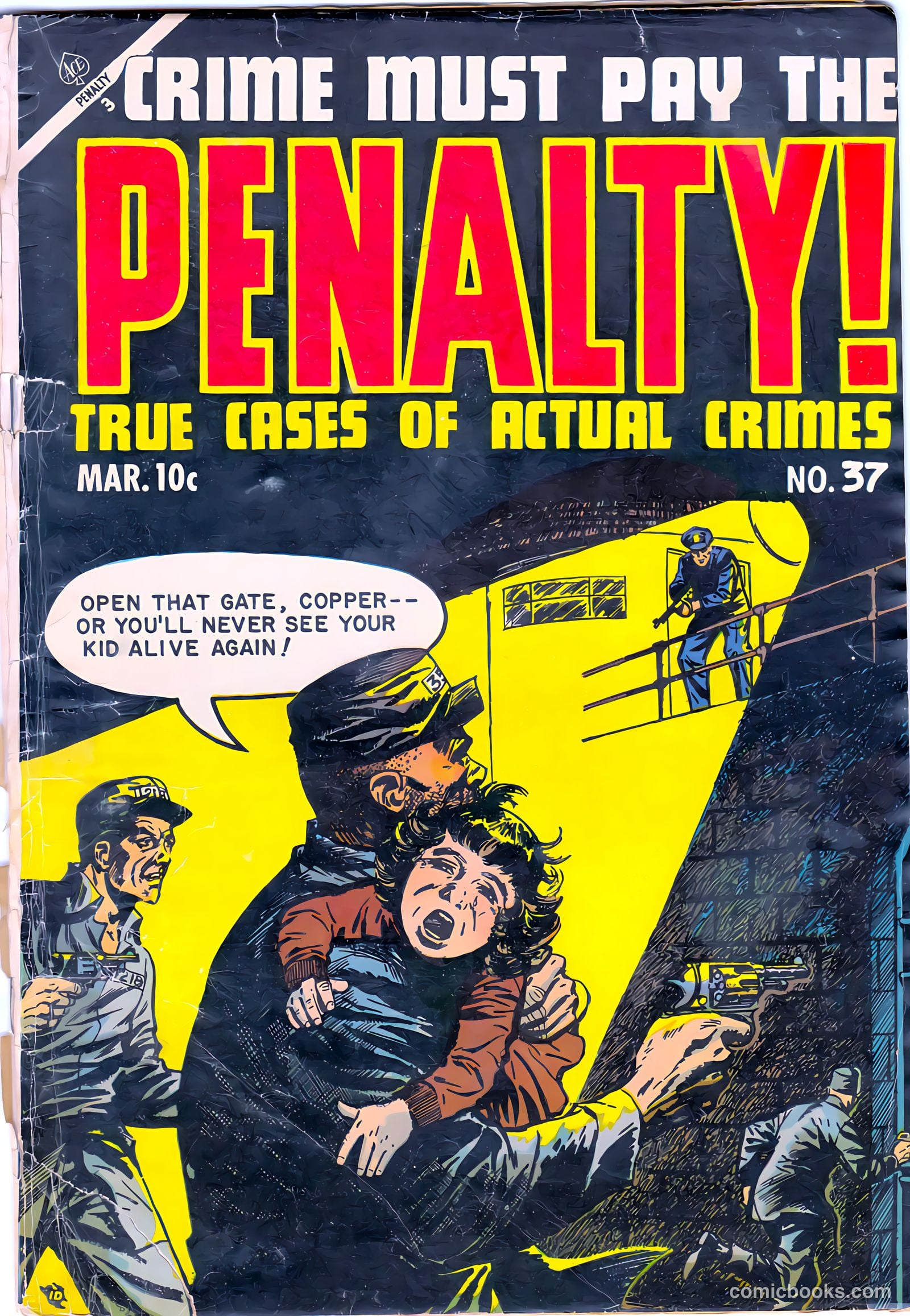 Crime Must Pay the Penalty #37